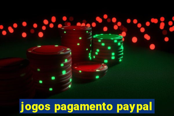 jogos pagamento paypal